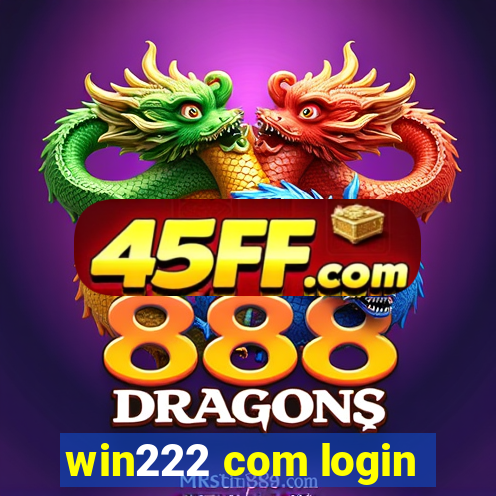 win222 com login